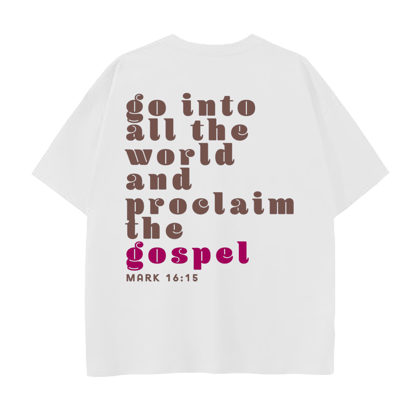Mark 16:15 Tee